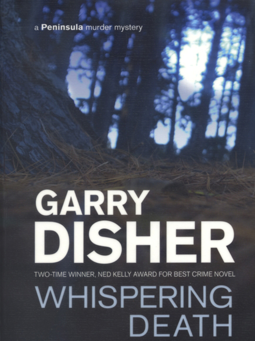 Title details for Whispering Death by Garry Disher - Wait list